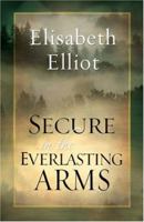 Secure in the Everlasting Arms 1569552940 Book Cover