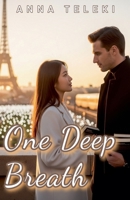 One Deep Breath (Love in Paris) B0FLP6DNFM Book Cover