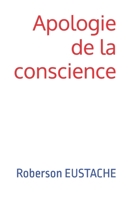 Apologie de la conscience (French Edition) B0FPQKKX1L Book Cover