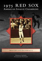 1975 Red Sox: American League Champions 1467123137 Book Cover