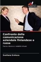 Confronto della comunicazione aziendale finlandese e russa: Faccia a faccia vs. modalità virtuale 6203662828 Book Cover