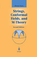 Strings, Conformal Fields, and M-Theory 1461267927 Book Cover