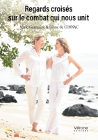 Regards croisés sur le combat qui nous unit B0DFLW98LP Book Cover
