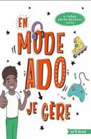 En mode ado - garçon: Je gère 2807325076 Book Cover