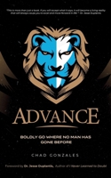 Advance: Boldy Go Where No Man Has Gone Before 1735423289 Book Cover