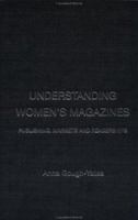 Understanding Women's Magazines 0415216397 Book Cover