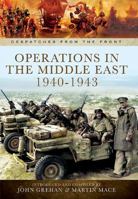 Operations in North Africa and the Middle East 1939-1942: Tobruk, Crete, Syria and East Africa (Despatches from the Front) 1783462175 Book Cover