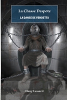 La Danse de Vendetta (La Chasse Despote) (French Edition) 2982082500 Book Cover