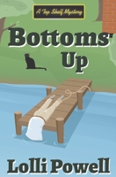 Bottoms Up (A Top Shelf Mystery) B0B6XSL24N Book Cover