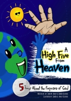 A High Five from Heaven: 5 Things About the Purposes of God B0BN61ZCVG Book Cover