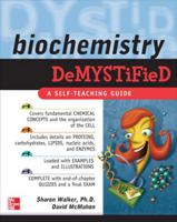 Biochemistry Demystified 0071495991 Book Cover