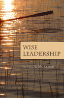 Wise Leadership 0870137468 Book Cover