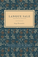 Langue sale: Réflexions en laine d'acier (French Edition) B0CK3K5YNT Book Cover