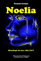 Noelia - Monologo de Una Vida Gay 1365153967 Book Cover