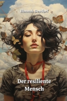 Der resiliente Mensch (German Edition) B0CTMYDZRT Book Cover
