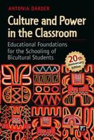 Culture and Power in the Classroom: Educational Foundations for the Schooling of Bicultural Students 1612050700 Book Cover