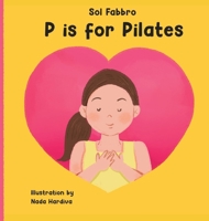 P is for Pilates B0FZF3HX5Q Book Cover