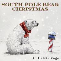 South Pole Bear Christmas B0FWBS7MKQ Book Cover