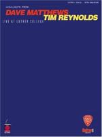 Dave Matthews/Tim Reynolds - Live at Luther College (Play-It-Like-It-Is) 157560275X Book Cover