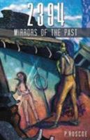 2394: Mirrors of the Past 1532003684 Book Cover