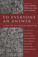 To Everyone an Answer: A Case for the Christian Worldview: Essays in Honor of Norman L. Geisler 0830840745 Book Cover
