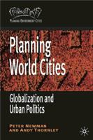 Planning World Cities: Globalization, Urban Governance and Policy Dilemmas (Planning, Environment, Cities) 0333748700 Book Cover