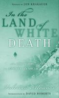 In the Land of White Death: An Epic Story of Survival in the Siberian Arctic