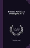 Pereira'S Physician'S Prescription Book 1377349799 Book Cover