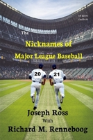 The Nicknames of Major League Baseball 2021 1625700571 Book Cover