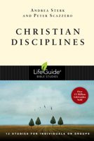 Christian Disciplines: 12 Studies (Lifeguide Bible Studies) 0830830553 Book Cover