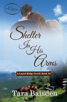 Shelter in His Arms 1966093098 Book Cover
