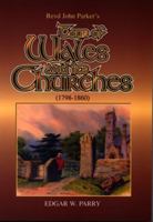 Reverend John Parker's Tour of Wales and Its Churches 0863814816 Book Cover