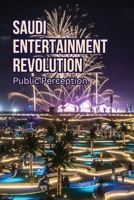 Saudi Entertainment Revolution 9399125106 Book Cover
