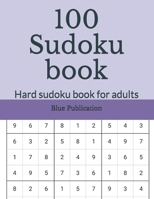 100 Sudoku book: Hard sudoku book for adults B08ZPWTYGB Book Cover