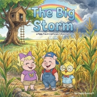 The Big Storm: A Piggy Pack Clubhouse Adventure B0GNV3S7P7 Book Cover