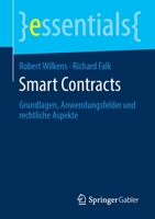 Smart Contracts : Grundlagen, Anwendungsfelder und Rechtliche Aspekte 3658279621 Book Cover