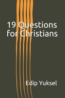 19 Questions for Christians 1712349732 Book Cover