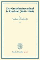Der Grundbesitzwechsel in Russland (1861-1908) 3428170288 Book Cover