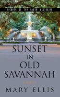 Sunset in Old Savannah 0736969179 Book Cover