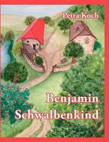 Benjamin Schwalbenkind 3837011801 Book Cover