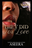 They Did It For Love 1089823401 Book Cover