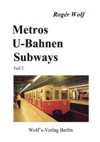 Metros, U-Bahnen, Subways Teil 2 3861640201 Book Cover