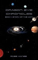 Dragon Eye Chronicles: Book 1: Story of the Many 1434369323 Book Cover