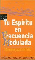 Tu espiritu en frecuencia modulada 9589575048 Book Cover