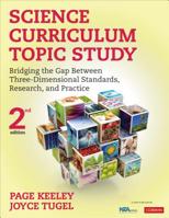 Science Curriculum Topic Study: Bridging the Gap Between Standards and Practice 1412908922 Book Cover