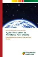 A justiça nas obras de Aristóteles, Kant e Rawls 6202039744 Book Cover