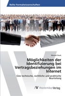 Möglichkeiten der Identifizierung bei Vertragsbeziehungen im Internet 3639889754 Book Cover
