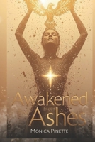 Awakened from the Ashes: Spiritual Healing Beyond Trauma B0GR4SB7F1 Book Cover
