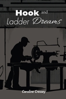 Hook and Ladder Dreams 1960548328 Book Cover