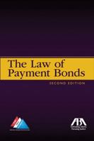 The Law of Payment Bonds 1570735328 Book Cover